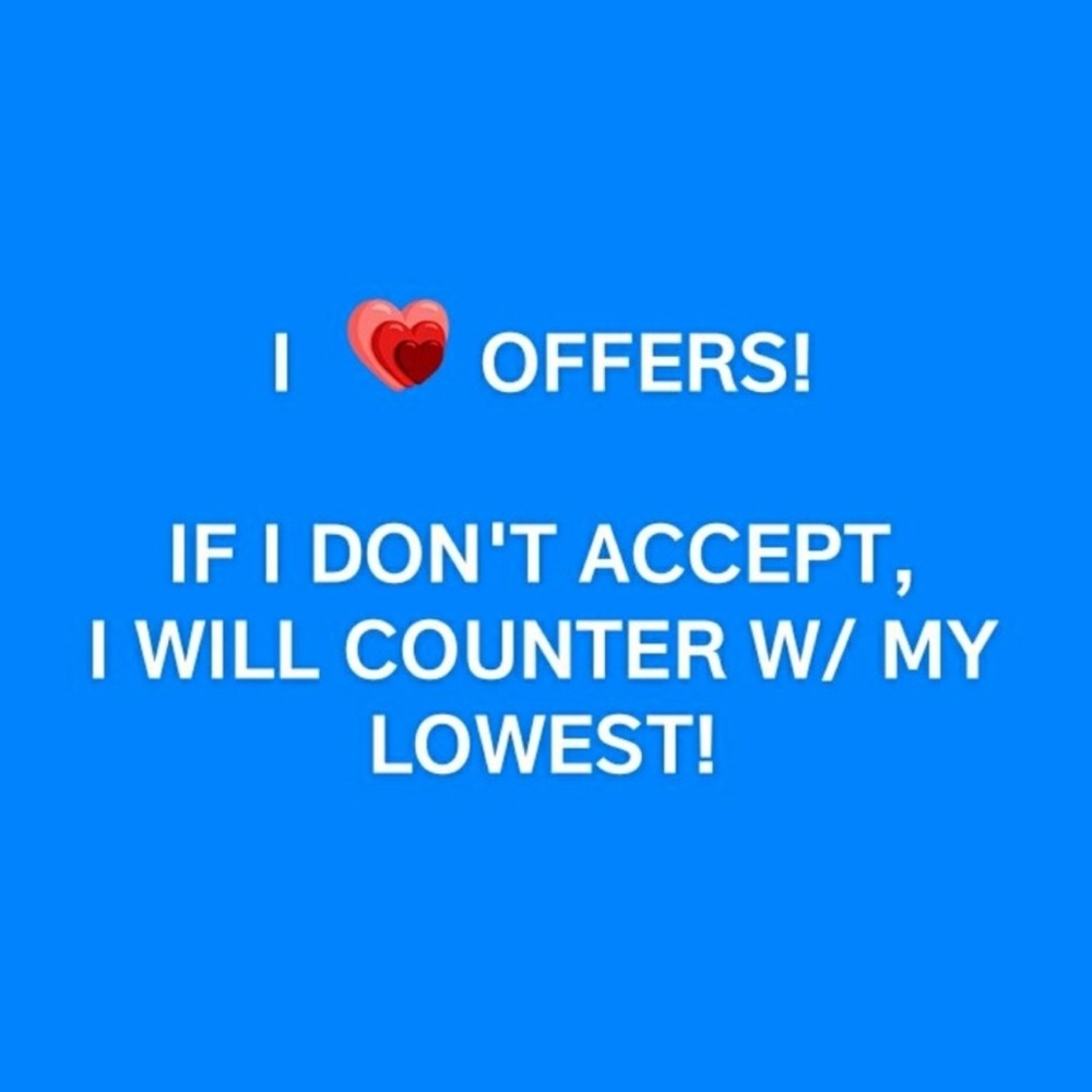 Accepting all reasonable offers!